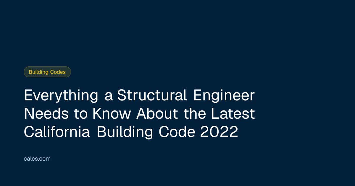 Everything a Structural Engineer Needs to Know About the Latest ...